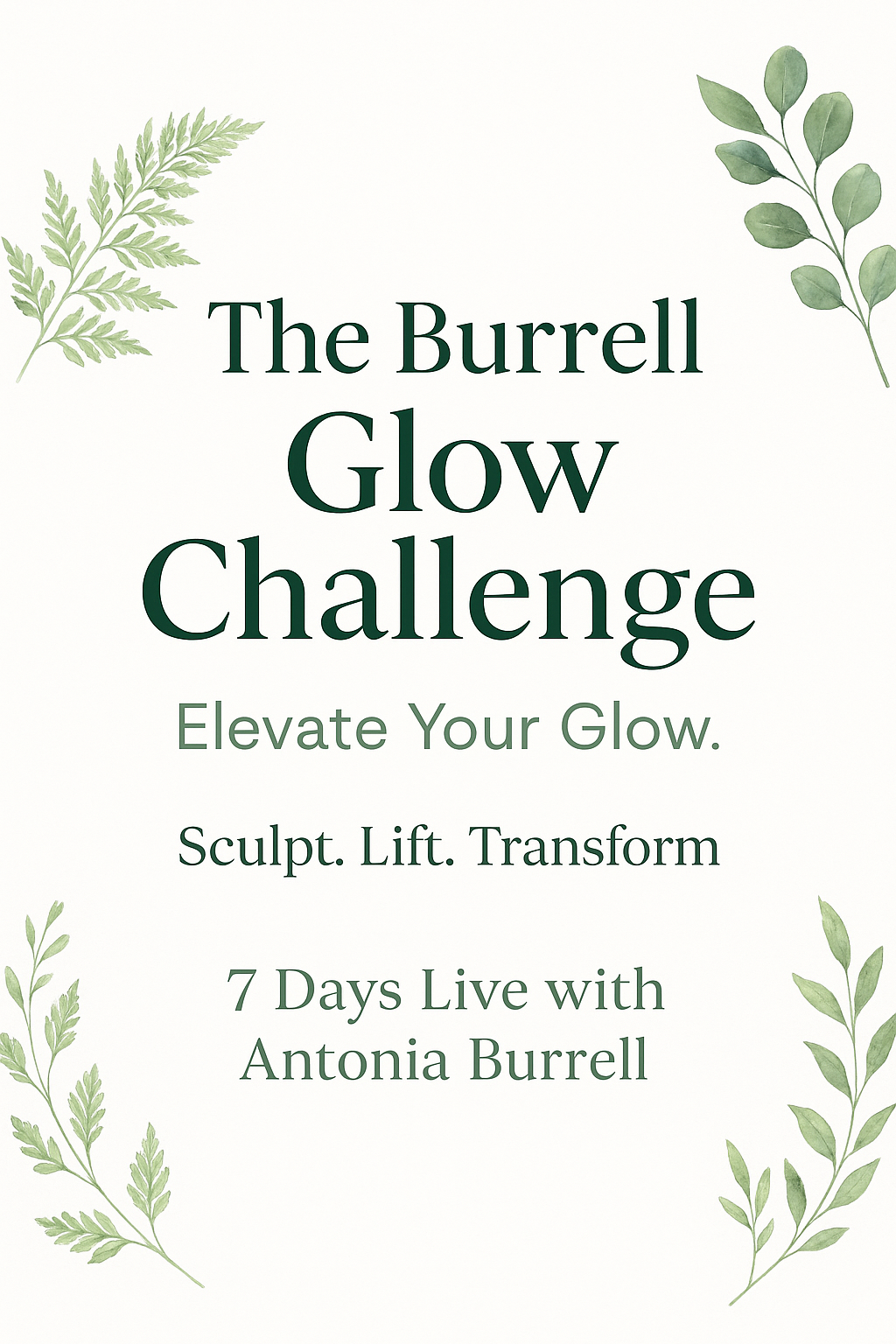 7 Day Burrell Glow Challenge